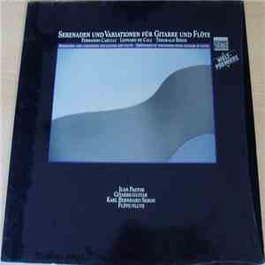 Juan Pastor , Karl Bernhard Sebon - Fernando Carulli, Leonard De Call, Theobald Böhm - Serenaden Und Variationen Für Gitarre Und Flöte mp3 album