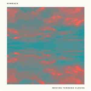 Kemback - Moving Through Clouds EP mp3 album