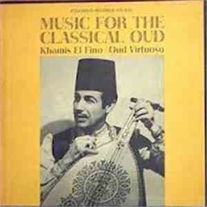 Khamis El Fino - Music For The Classical Oud mp3 album