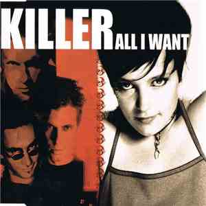 Killer  - All I Want mp3 album