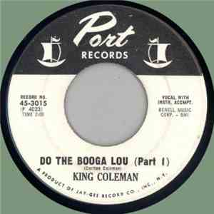 King Coleman - Do The Booga Lou (Part 1) / Do The Booga Lou (Part 2) mp3 album