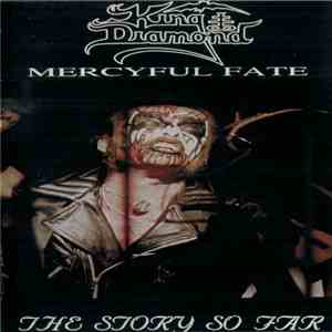 King Diamond, Mercyful Fate - The Story So Far mp3 album