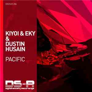 Kiyoi & Eky & Dustin Husain - Pacific mp3 album