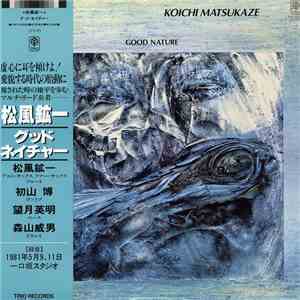 Koichi Matsukaze - Good Nature mp3 album