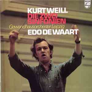 Kurt Weill, Gewandhausorchester Leipzig, Edo de Waart - Die Zwei Sinfonien mp3 album