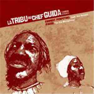 La Tribu Du Chef Guida - Combat Perpetuel / Pause mp3 album