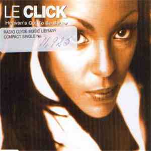 Le Click - Heaven's Got To Be Better mp3 album