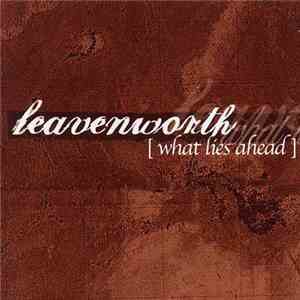 Leavenworth  - What Lies Ahead mp3 album