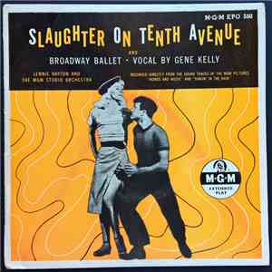 Lennie Hayton And The MGM Studio Orchestra - Slaughter On Tenth Avenue mp3 album