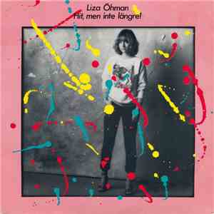 Liza Öhman - Hit, Men Inte Längre! mp3 album