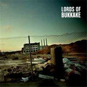 Lords Of Bukkake - Lords Of Bukkake mp3 album