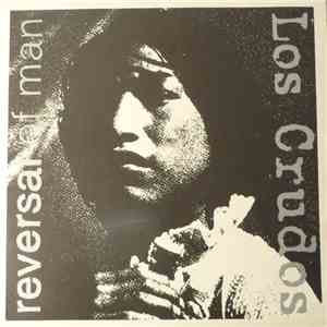 Los Crudos / Reversal Of Man - Los Crudos / Reversal Of Man mp3 album
