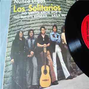 Los Solitarios - Nunca Digas mp3 album