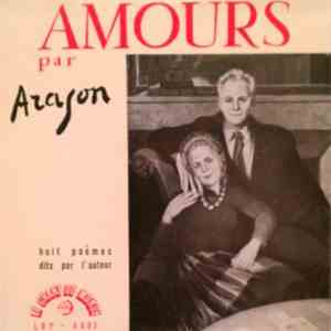 Louis Aragon - Amours, Huit Poèmes Dits Par L'auteur mp3 album