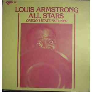 Louis Armstrong And His All-Stars - Oregon State Fair, 1960 mp3 album