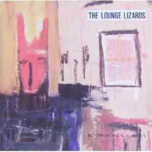 Lounge Lizards - No Pain For Cakes mp3 album