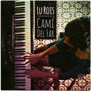 Lu Rois - Camí Del Far mp3 album