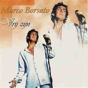 Marco Borsato - Vrij Zijn mp3 album