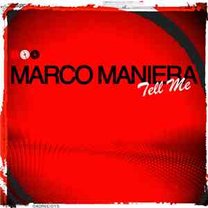 Marco Maniera - Tell Me mp3 album