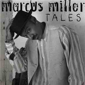 Marcus Miller - Tales mp3 album