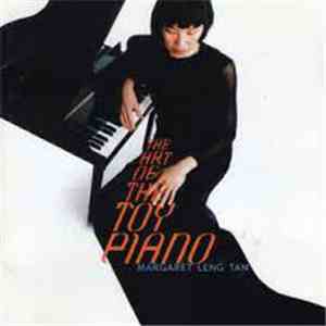 Margaret Leng Tan - The Art Of The Toy Piano mp3 album