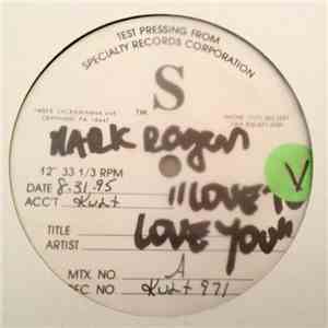 Mark Rogers - I Love To Love You (Lenny Fontana Remixes) mp3 album