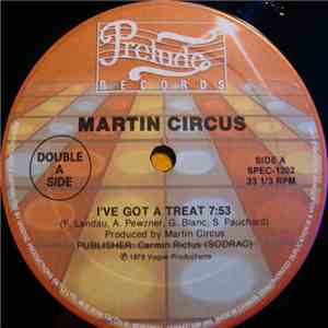 Martin Circus - I've Got A Treat / Shine Baby Shine mp3 album