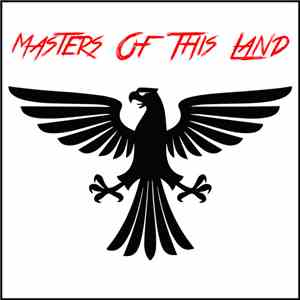 Masters Of This Land - Masters Of This Land mp3 album