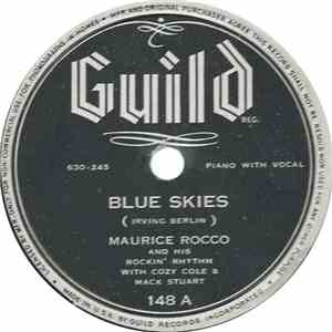 Maurice Rocco And His Rockin' Rhythm With Cozy Cole And Mack Stuart - Blue Skies / Lullaby of Broadway mp3 album