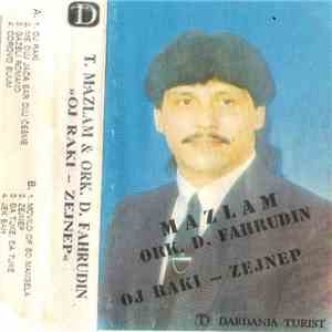 Mazlam ,& Fahrudin Dalip - Oj Raki-Zejnep mp3 album