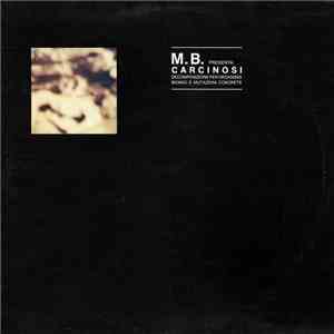 M.B. - Carcinosi mp3 album