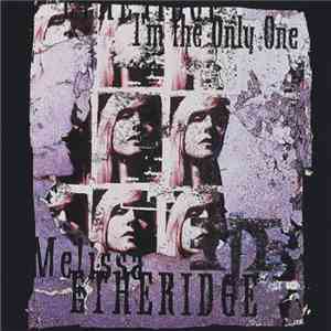 Melissa Etheridge - I'm The Only One mp3 album