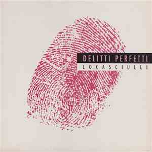 Mimmo Locasciulli - Delitti Perfetti mp3 album