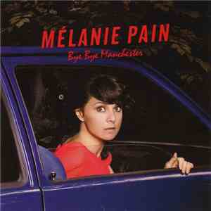 Mélanie Pain - Bye Bye Manchester mp3 album