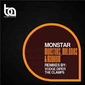Monstar - Monstars, Melodies & Mayhem mp3 album