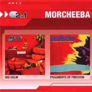 Morcheeba - Big Calm / Fragments Of Freedom mp3 album