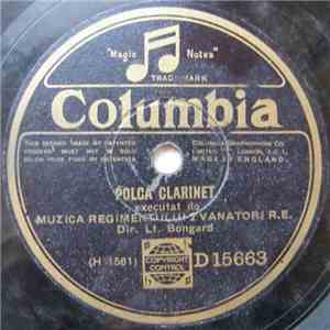 Muzica Regimentului 2 Vanatori R.E. Dir. Lt. Bongard - Polca Clarinet / Rasboeni mp3 album