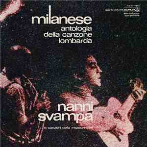 Nanni Svampa - Milanese - Antologia Della Canzone Lombarda - Le Canzoni Della Madonnina - Quarto Volume mp3 album