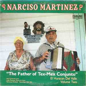 Narciso Martinez - El Huracan Del Valle Volume 2 mp3 album