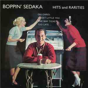 Neil Sedaka - Boppin' Sedaka - Hits And Rarities mp3 album