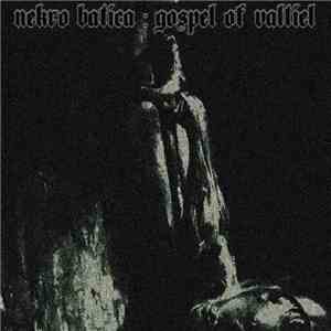 Nekro Batica - Gospel Of Valtiel mp3 album
