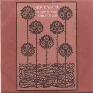 Nick Castro - A Spy In The House Of God mp3 album
