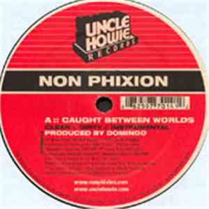 Non Phixion - Caught Between Worlds / We All Bleed mp3 album