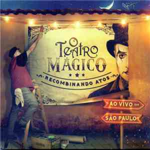 O Teatro Mágico - Recombinando Atos: Ao Vivo Em São Paulo mp3 album