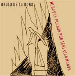 Okulo De La Koro - Mi Havas Planon Por Teni Vian Manon mp3 album