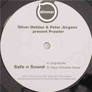 Oliver Moldan & Peter Jürgens Present Prawler - Safe N Sound mp3 album