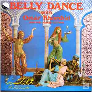 Omar Khorshid - Belly Dance With Omar Khorshid And His Magic Guitar mp3 album