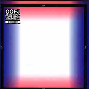OOFJ - Acute Feast mp3 album