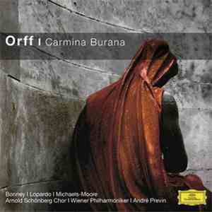 Orff | Bonney | Lopardo | Michaels-Moore | Arnold Schoenberg Chor | Wiener Philharmoniker | André Previn - Carmina Burana mp3 album