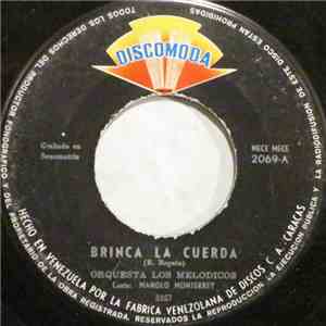 Orquesta Los Melodicos - Brinca la Cuerda / A Santiago Voy mp3 album